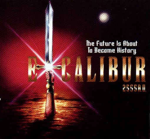 Excalibur 2555 A.D.