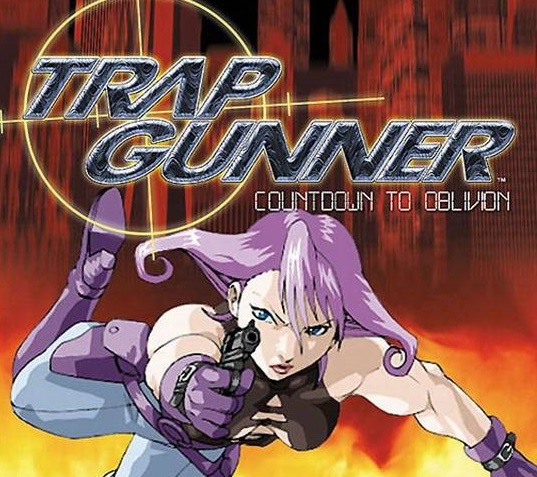 Trap Gunner: Countdown to Oblivion