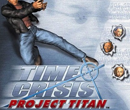 ​Time Crisis: Project Titan